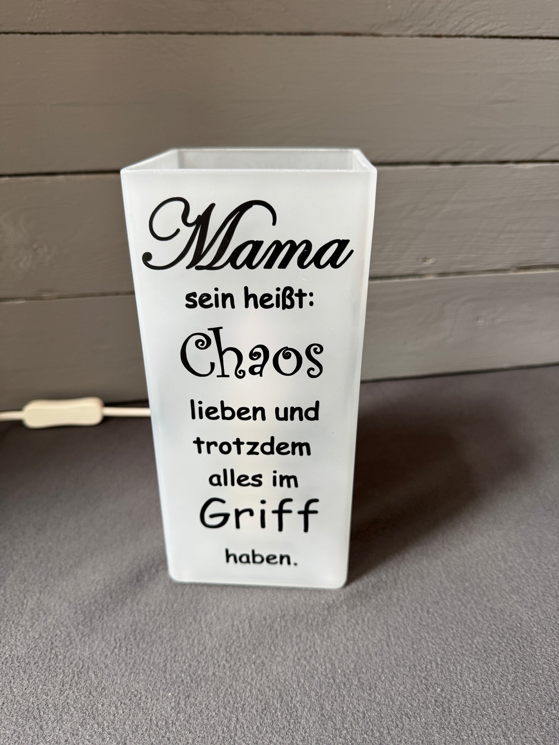 Glaslampe mit Spruch