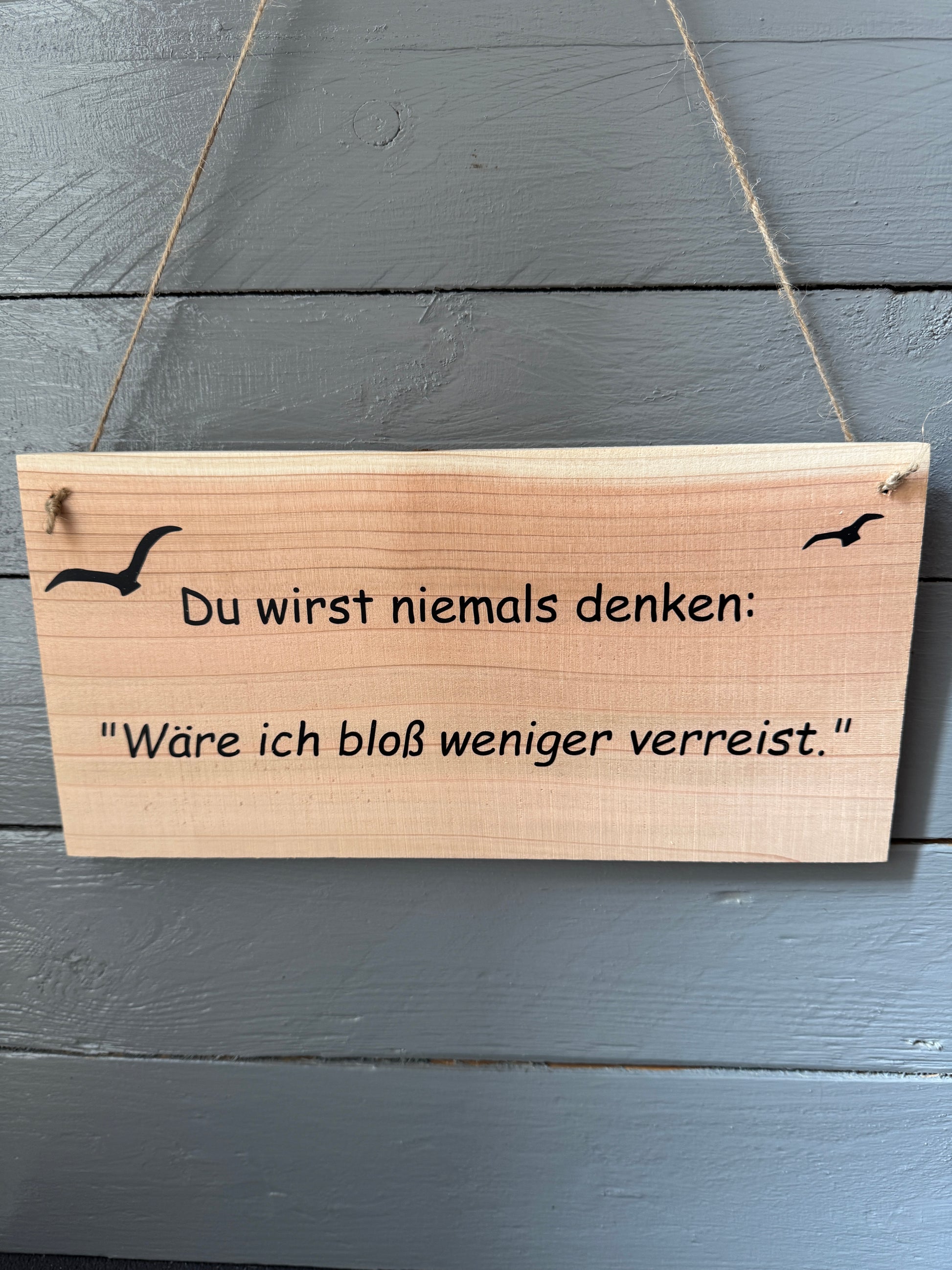 Deko-Schild für Weltenbummler, Camper oder Reiseliebhaber – handgefertigt mit Reisezitat